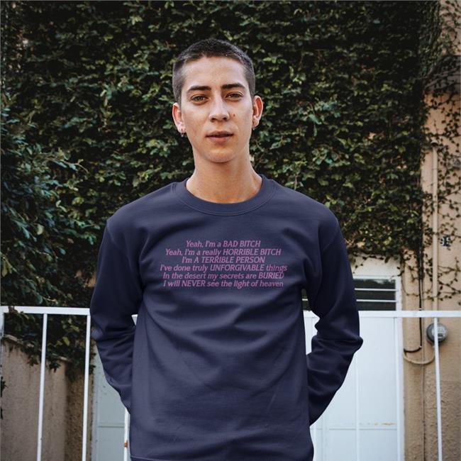 Goodshirts Yeah I'm A Bad Bitch Yeah I'm A Really Horrible Bitch Shirt Good Shirts Merch