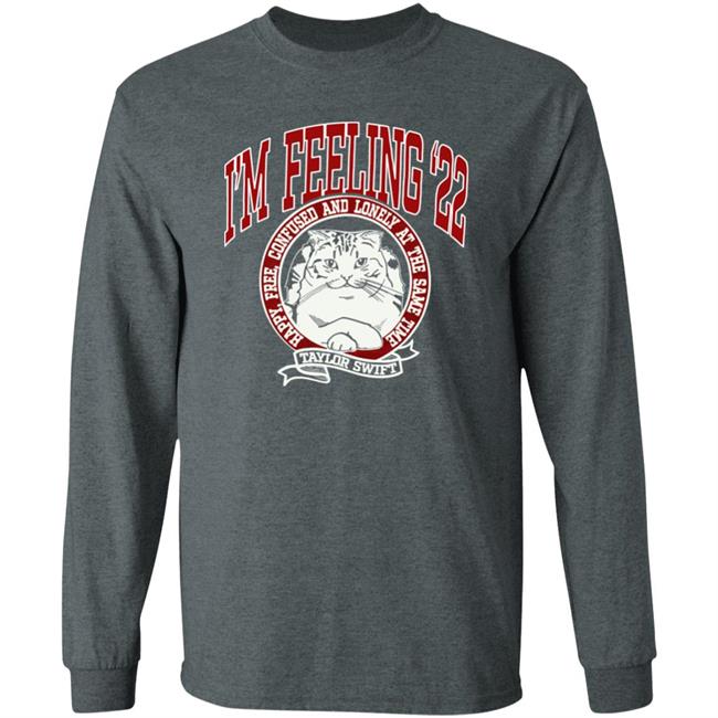 Taylor Swift Merch Store I'm Feeling '22 Sweatshirt Taylor Swift Merch Store I'm Feeling '22 Sweatshirt