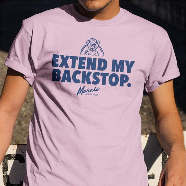Dom Extend My Backstop Shirts Morale Supply Co. Merch