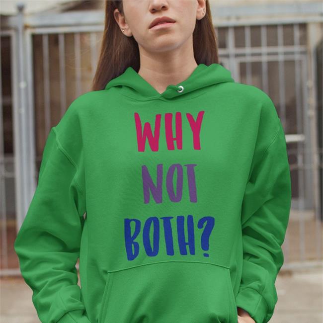 Funny Why Not Both Shirt Why Not Both Tee