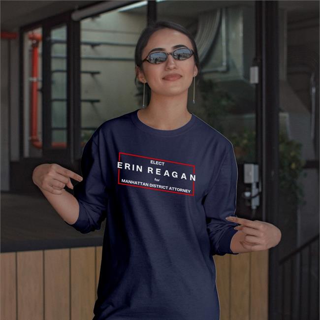 Elect Erin Reagan For Manhattan District Attorney Tee Shirt BlancoDiddy