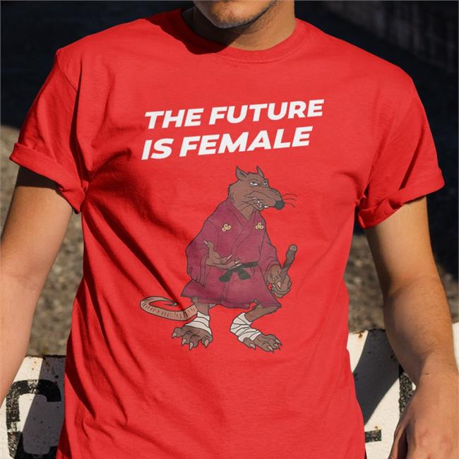 Shirts That Go Hard The Future Is Female Tee Shirt