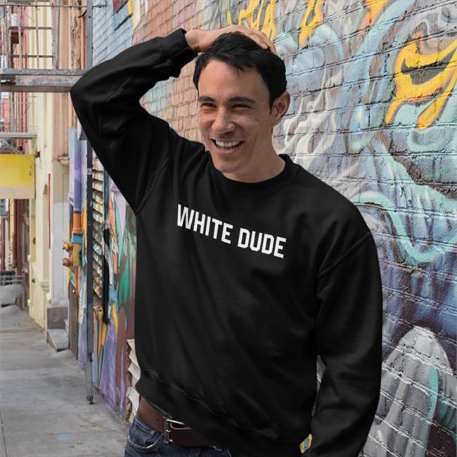 Ray Narvaez Jr White Dude T Shirt