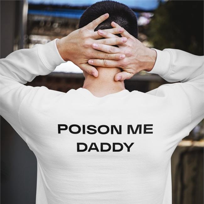 Poison Me Daddy T Shirt