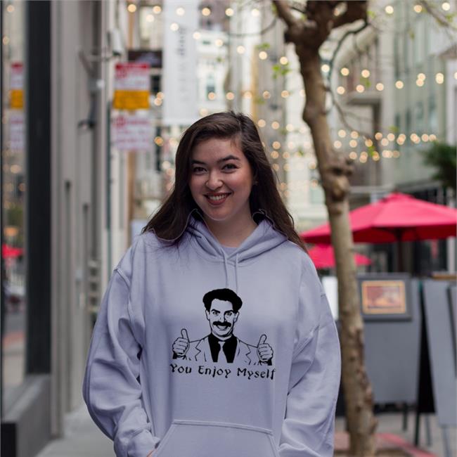Borat You Enjoy Myself Sweatshirt Scott Marks You Enjoy Myself Shirts