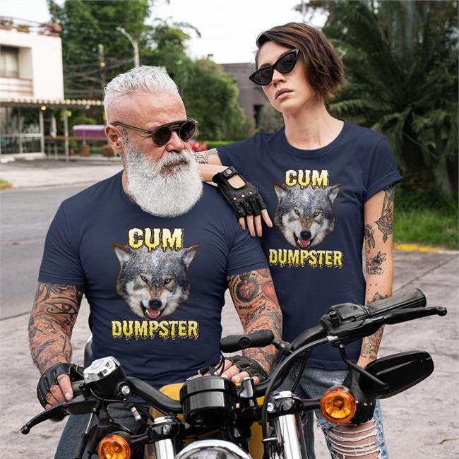 Cum Dumpster T Shirts