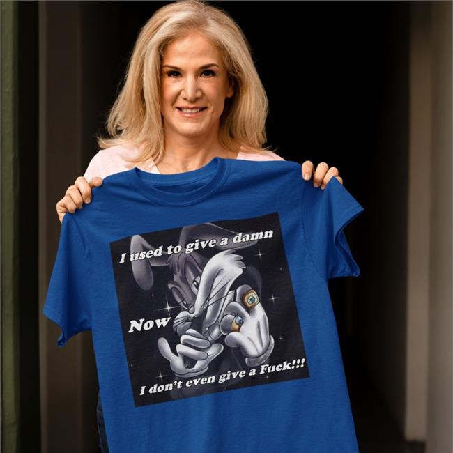 I Used To Give A Damn Shirt Tristehomo I Used To Give A Damn Shirt