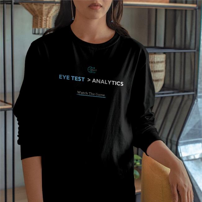 Ball Dont Stop Store KGsGOAT Eye Test Analytics Shirt