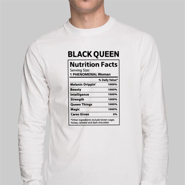 Black Queen Nutrition Facts Phenomenal Woman Shirts