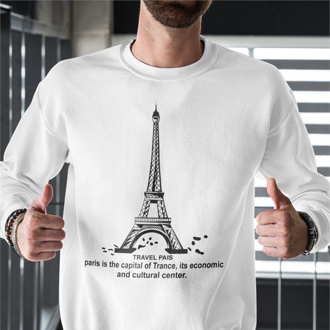 Travel Pais Paris Is The Capital Of Trance Its Economic And Cultural Center Shirts Poorly Translated Shirts