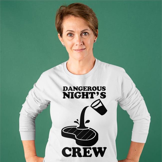 Dangerous Night's Crew T Shirt