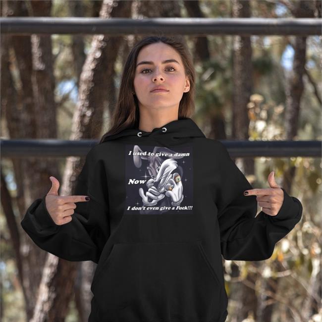 I Used To Give A Damn Now I Don't Even Give A Fuck Shirt Tristehomo