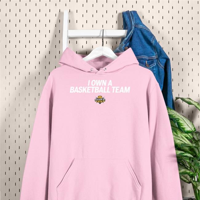 I Own A Basketball Team Shirt I Own A Basketball Team T Shirt Frankdegods