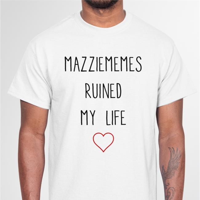 Maisie Peters Mazziememes Ruined My Life Shirt Mazziememes