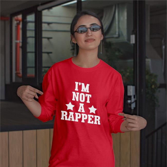 I’M Not A Rapper Shirts Drake Direct Wearing