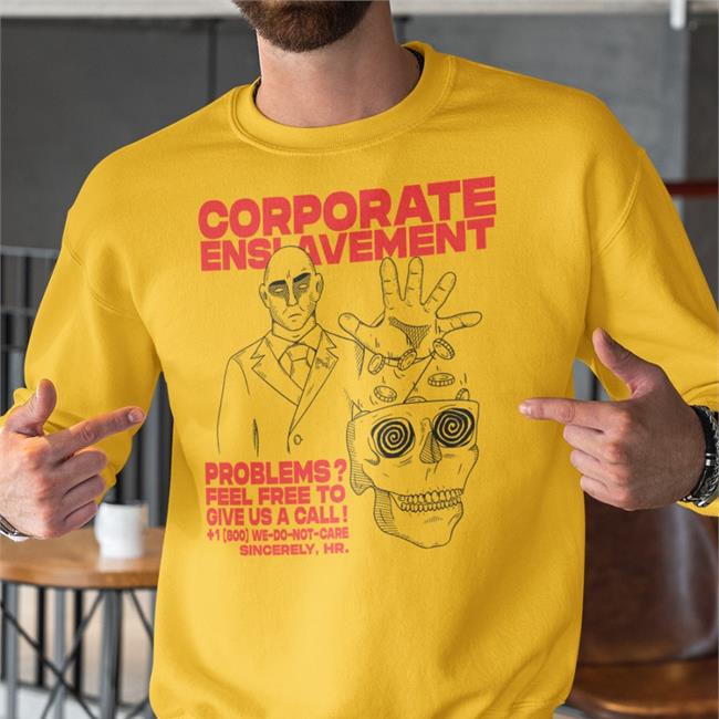 Recessrejects.Com Recess Rejects Merch Corporate Enslavement Problems Feel Frees To Give Us A Call Shirt