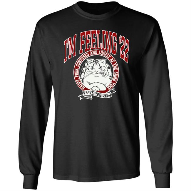 Taylor Swift Merch Store I'm Feeling '22 Sweatshirt Taylor Swift Merch Store I'm Feeling '22 Sweatshirt