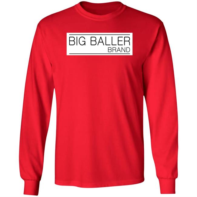 Big Baller Brand Shirt Hoodie Sweatshirt Obvious Shirts Store Big Baller Brand Shirt Hoodie Sweatshirt Obvious Shirts Store