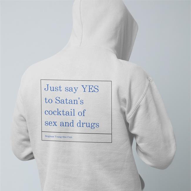 Just Say Yes To Satan's Cocktail Of Sex And Drugs Shirt