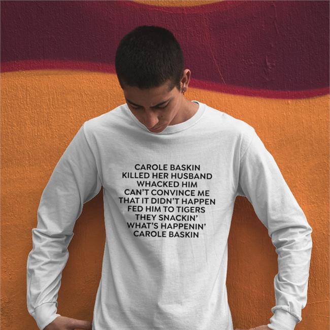 Strangethrift Carole Baskin Killed Her Husband Whacked Him T Shirt