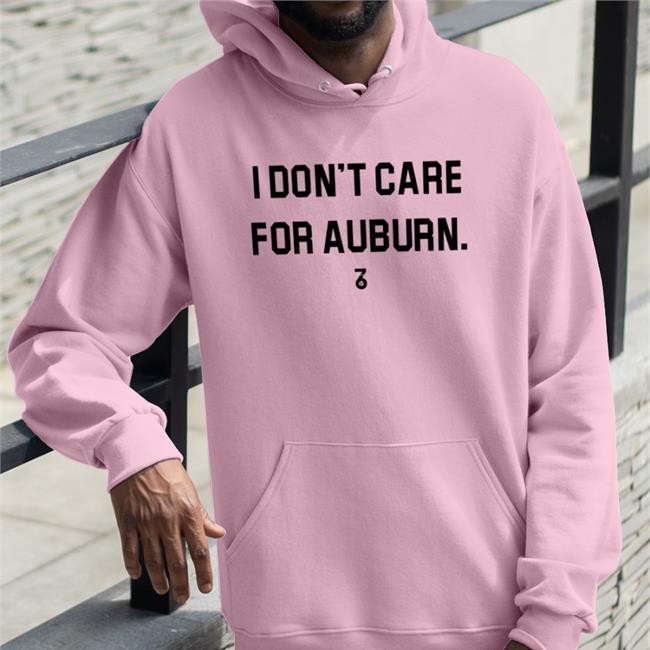 I Don't Care For Auburn Shirt