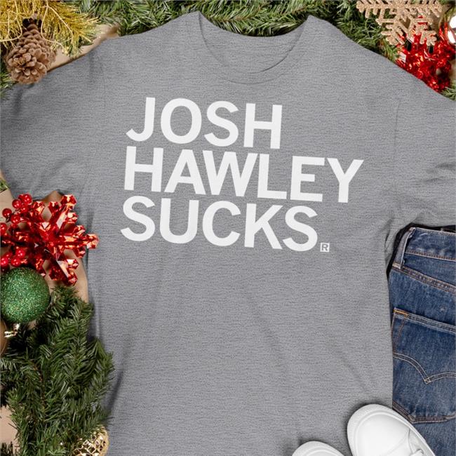 Josh Hawley Sucks T Shirt Raygun Store Josh Hawley Sucks Sweatshirt