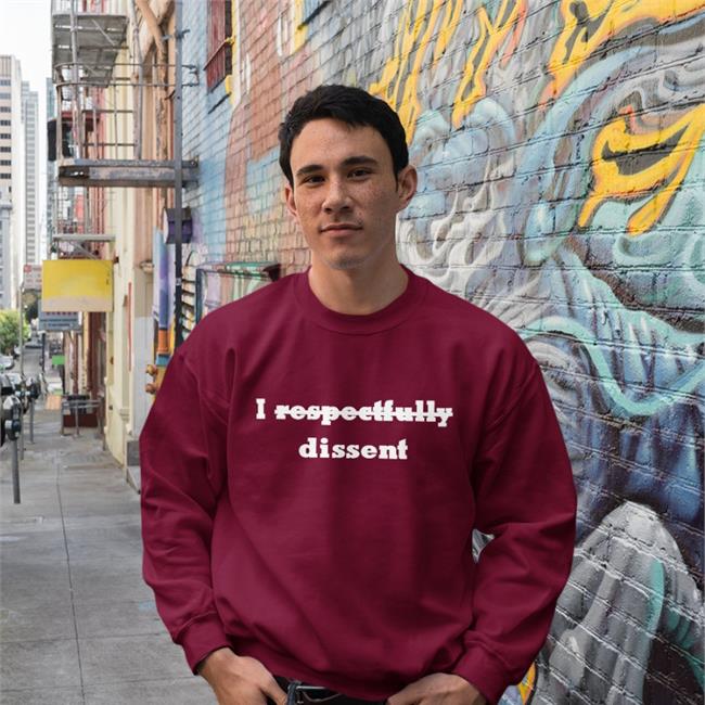 I Respectfully Dissent Shirts Ksv