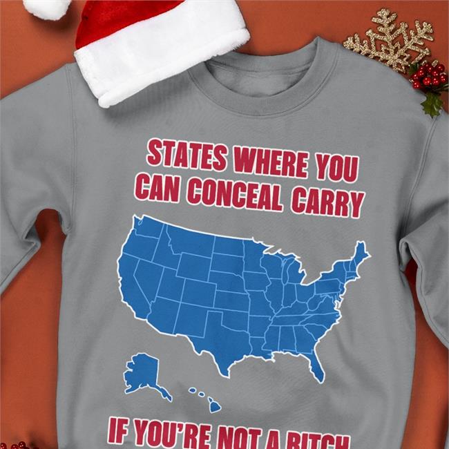 Ballistic Ink Store Conceal Carry Shirt States Where You Can Conceal Carry If You’Re Not A Bitch Shirt