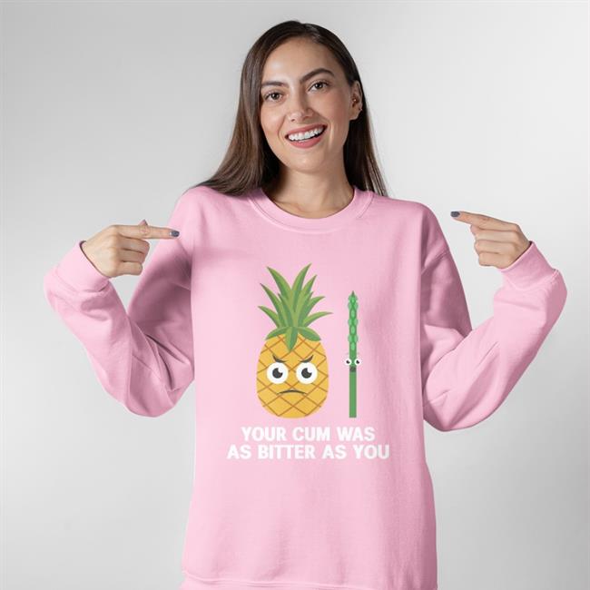 Your Cum Was As Bitter As You Tee