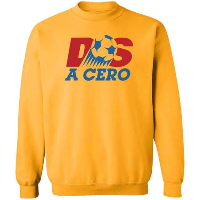 Dos A Cero Shirt Hoodie Sweatshirt Saturdays Football Store Dos A Cero Shirt Hoodie Sweatshirt Saturdays Football Store