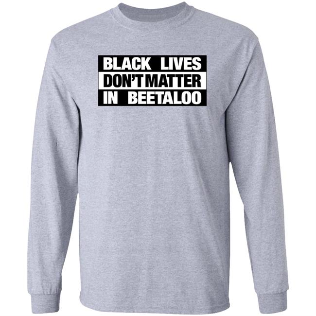 Senator Lidia Thorpe Black Lives Don't Matter In Beetaloo Shirt Hoodie Sweatshirt