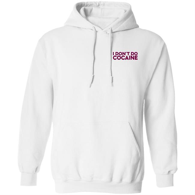 I Don't Do Cocaine Shirt Sympathetic Inker Store I Don't Do Cocaine Shirt Sympathetic Inker Store