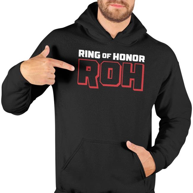 Prowrestlingtees Merch Ring Of Honor Roh Tee Shirt Prowrestlingtees Merch Ring Of Honor Roh Hoodie