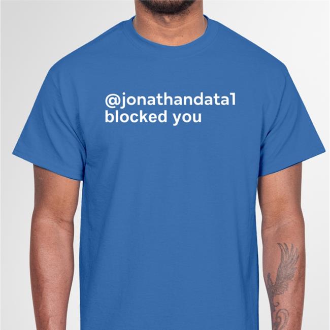 Jonathandata1 Blocked You Tee The Old Guard