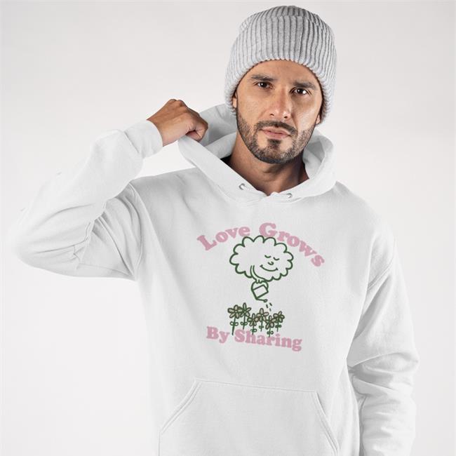 Love Grows By Sharing Hoodie You Are Something Bigger Merch
