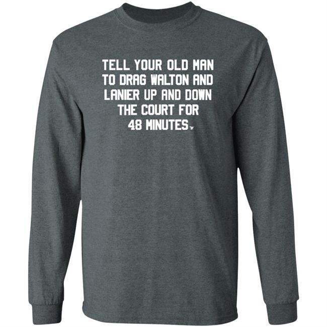Tell Your Old Man To Drag Walton And Lanier Up And Down Shirt Super70ssports Tell Your Old Man Shirt Tell Your Old Man To Drag Walton And Lanier Up And Down Shirt Super70ssports Tell Your Old Man Shirt