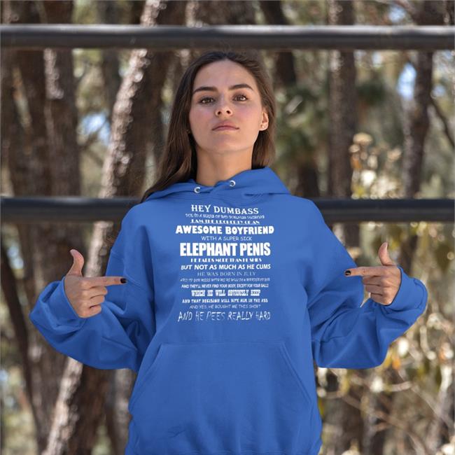 Hey Dumbass I Am The Property Of An Awesome Boyfriend Tees ShirtsThatGoHard