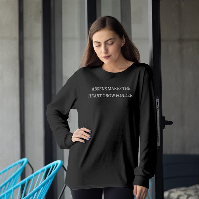 Absens Makes The Heart Grow Fonder Hoodie