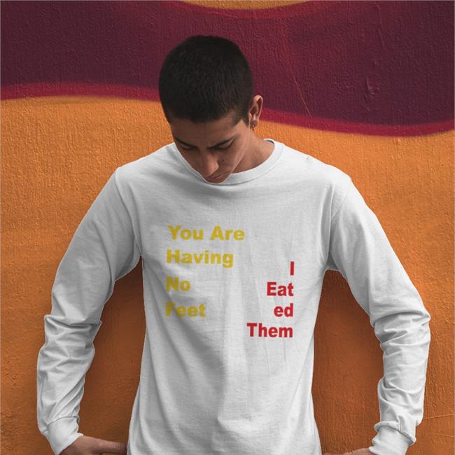 Funny You Are Having No Feet I Eat Ed Them Tees Thomas The Plank Engine