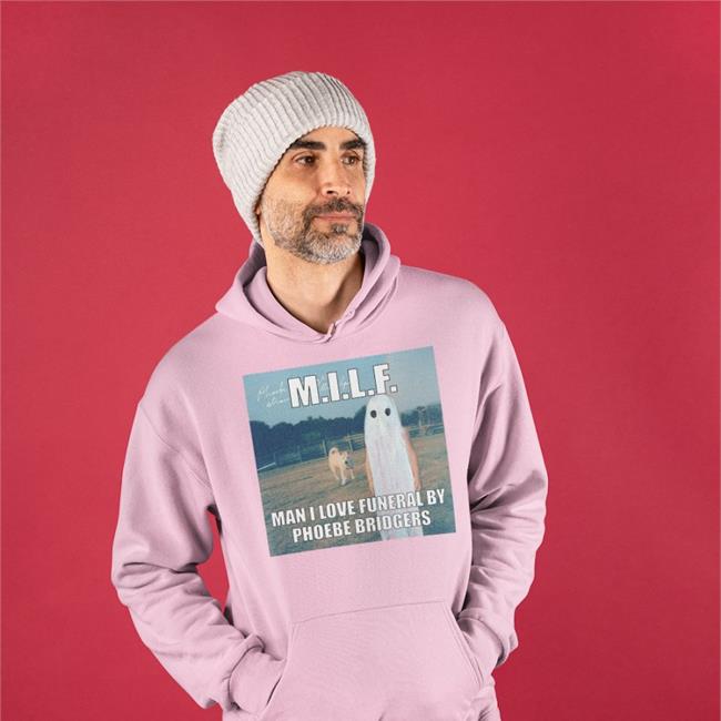 Sydlovescamden Milf Man I Love Funeral By Phoebe Bridgers T Shirt Milf Man I Love Funeral By Phoebe Bridgers Tee