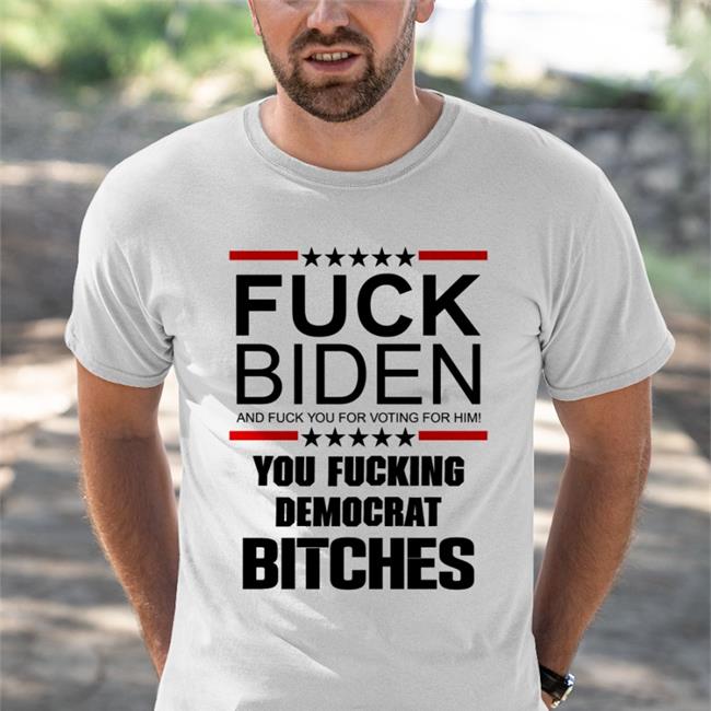 Matt Jones Fuck Biden And Fuck You For Voting For Him You Fucking Democrat Bitches Tee KySportsRadio