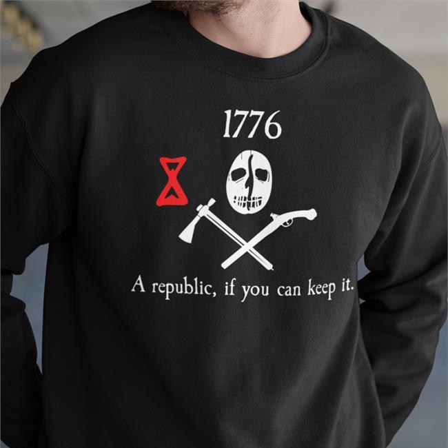 1776 A Republic If You Can Keep It Tee