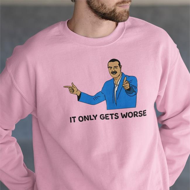 Trashcan Paul It Only Gets Worse Hoodie