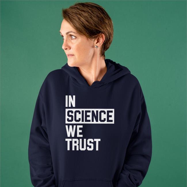 In Science We Trust T Shirts Nursekelsey