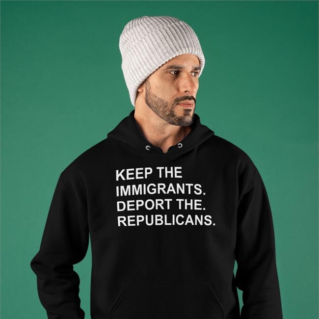Red Keep The Immigrants Deport The Republicans Shirt Ohemgeeitsalyssa