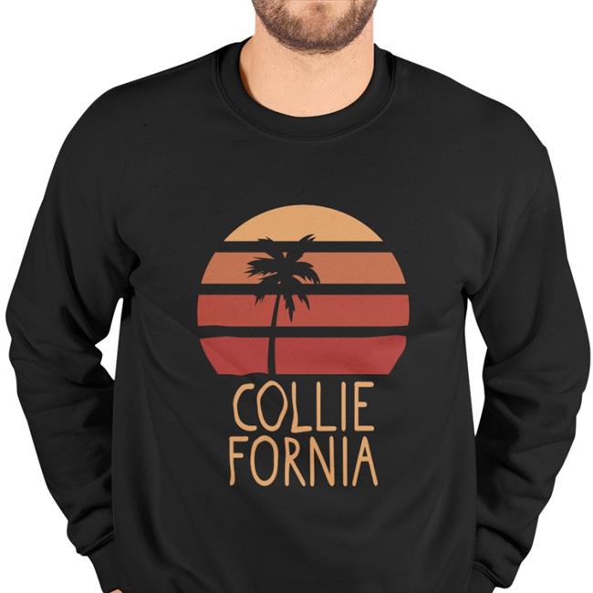Collie Fornia Shirt Local Dog Rosco
