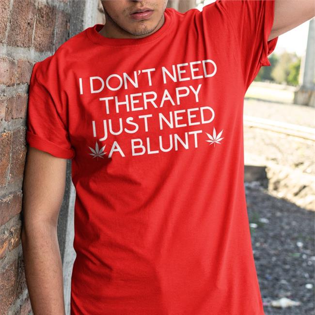 Los PopaVitch I Don't Need Therapy I Just Need A Blunt Hoodie