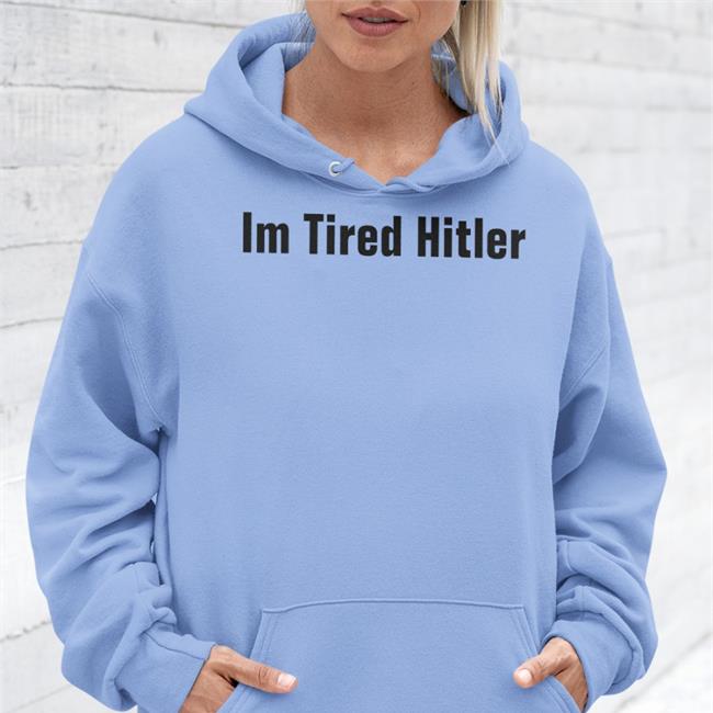 Gerald Im Tired Hitler Shirt