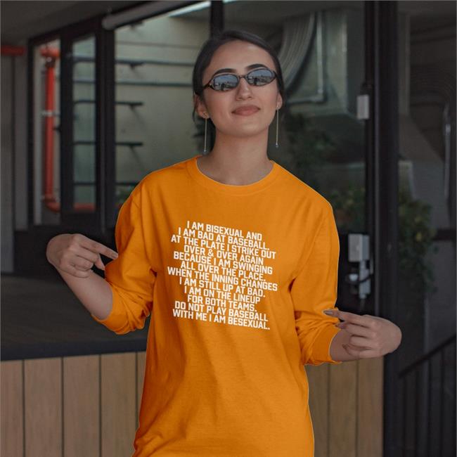 I Am Bisexual And I Am Bad At Baseball Tee