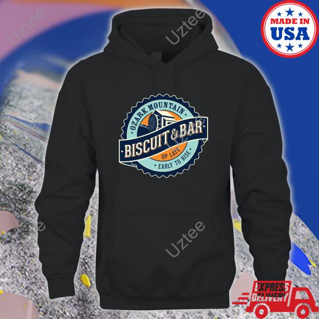 Ozark Mountain Biscuit & Bar Ozark Mountain Biscuit And Bar Up Late Early To Rise Hoodie